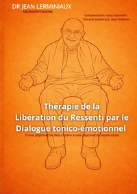 Thérapie de la Libération du Ressenti par le Dialogue tonico-émotionnel