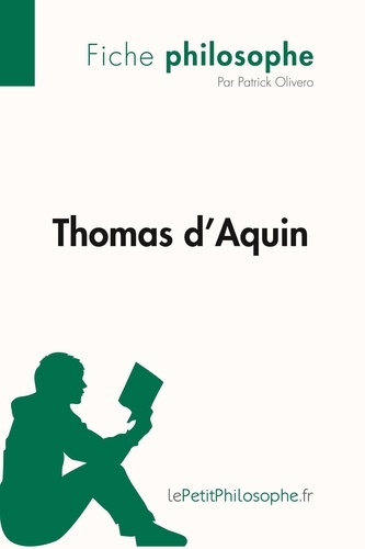 Philosophe  Thomas d'Aquin (Fiche philosophe). Comprendre la philosophie avec lePetitPhilosophe.fr
