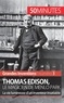 Benjamin Reyners - Thomas Edison, le magicien de Menlo Park - La vie lumineuse d'un inventeur insatiable.