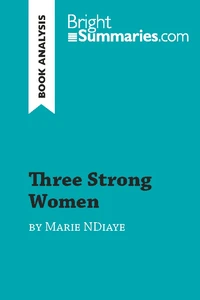Three Strong Women by Marie Ndiaye (Book Analysis)