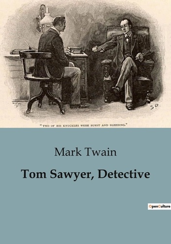 Mark Twain - Tom Sawyer, Detective.