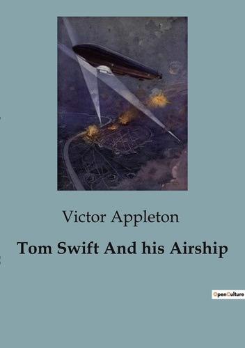 Victor Appleton - Tom Swift And his Airship.