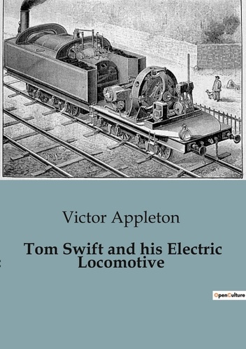 Tom Swift and his Electric Locomotive