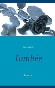 Jean Daniels - Tombée - Tome 2.