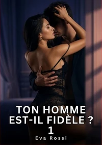 Ton homme est-il fidèle ? #1
