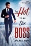 Dana Roy - Too Hot to be the Boss.