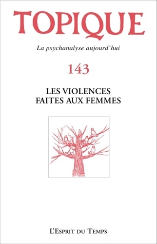 Topique N° 143, juin 2018 Les violences faites aux femmes