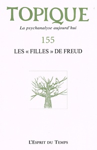 Sophie de Mijolla-Mellor - Topique N° 155, novembre 2022 : Les "filles" de Freud.