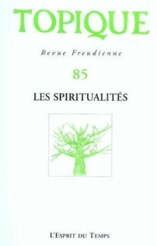  Collectif - Topique N° 85 Décembre 2003 : Les spiritualités.