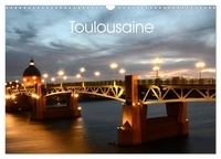 Patrice Thébault - CALVENDO Places  : Toulousaine (Calendrier mural 2024 DIN A3 vertical), CALVENDO calendrier mensuel - La ville de Toulouse et son patrimoine.