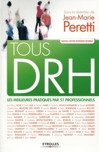 Jean-Marie Peretti - Tous DRH - Les meilleures pratiques pour 51 professionnels.