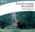 Pascal Quignard - Tous les matins du monde. 2 CD audio
