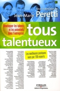 Jean-Marie Peretti et Emmanuel Abord de Chatillon - Tous talentueux - Développer les talents et les potentiels dans l'entreprise.