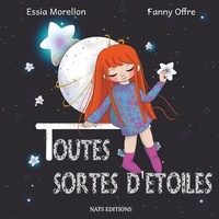 Essia Morellon et Fanny Offre - Toutes sortes d'étoiles.