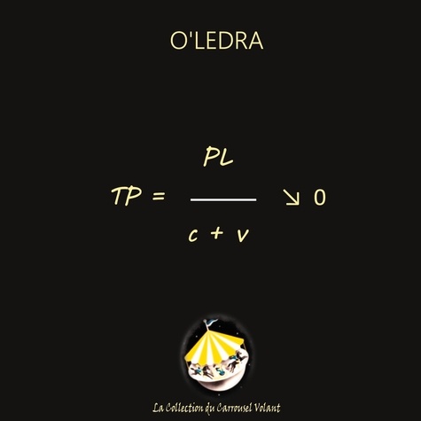  O'Ledra - TP = PL / C + V -> 0.