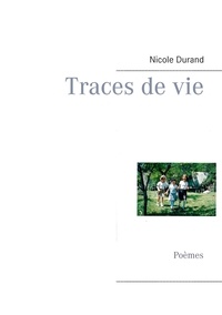 Nicole Durand - Traces de vie.
