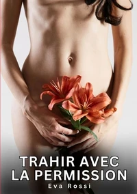 Trahir avec la permission