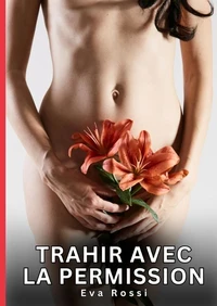 Trahir avec la permission