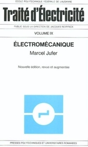 Marcel Jufer - Traité d'électricité - Volume 9, Electromécanique.