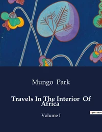 Travels In The Interior Of Africa