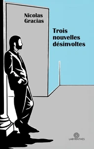 Trois nouvelles désinvoltes