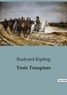 Rudyard Kipling - Philosophie  : Trois Troupiers.