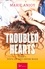 Troubled hearts  Troubled hearts - Tome 1. Juste un défi entre nous