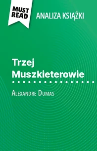 Trzej Muszkieterowie książka Alexandre Dumas (Analiza książki)