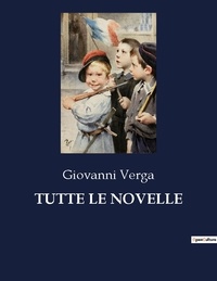 Giovanni Verga - Classici della Letteratura Italiana  : Tutte le novelle - 8129.