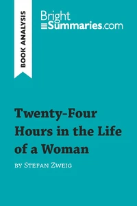 Twenty-Four Hours in the Life of a Woman by Stefan Zweig (Book Analysis)