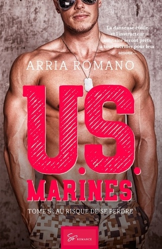 U.S. Marines. Tome 5, Au risque de se perdre