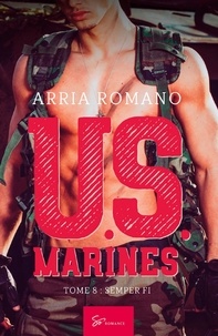 Arria Romano - U.S. Marines - Tome 8 - Semper Fi.
