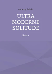 Ultra Moderne Solitude