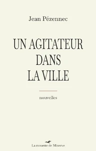 Un agitateur dans la ville