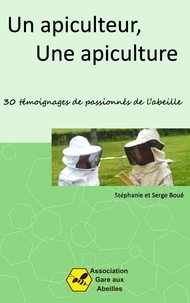 Un apiculteur, une apiculture
