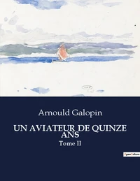 Un aviateur de quinze ans