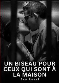 Un biseau pour ceux qui sont à la maison