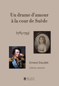 Un drame d'amour à la cour de Suède