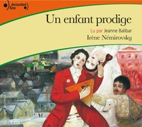Irène Némirovsky - Un enfant prodige. 1 CD audio
