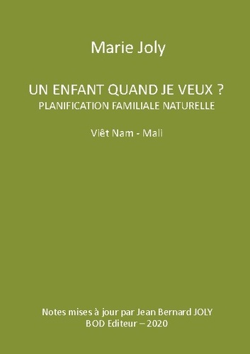 Un enfant quand je veux ?. Planification familiale naturelle Viêt Nam - Mali