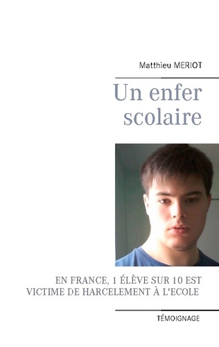 Un Enfer Scolaire De Matthieu Meriot Livre Decitre