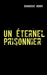 Un éternel prisonnier