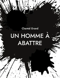 Un Homme à Abattre