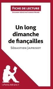 Florence Meurée - Un long dimanche de fiançailles de Sébastien Japrisot - Fiche de lecture.