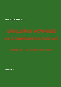 Un long voyage ou l'empreinte d'une vie tome 36