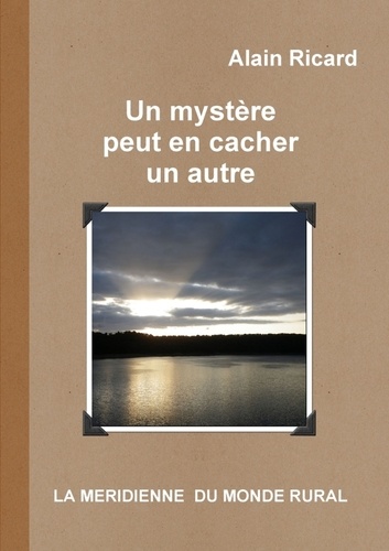 Alain Ricard - Un mystère peut en cacher un autre.