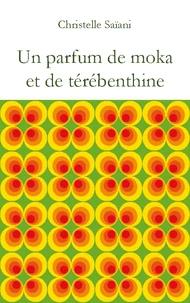 Un parfum de moka et de térébenthine