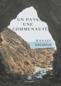Jean-Luc Bremond - Un pays, une communauté.