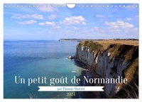 Thomas Martzel - CALVENDO Places  : Un petit goût de Normandie (Calendrier mural 2024 DIN A4 vertical), CALVENDO calendrier mensuel - Bienvenue dans mon iconique Normandie !.