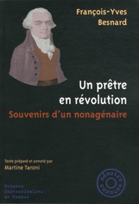 François-Yves Besnard - Un prêtre en révolution - Souvenirs d'un nonagénaire.